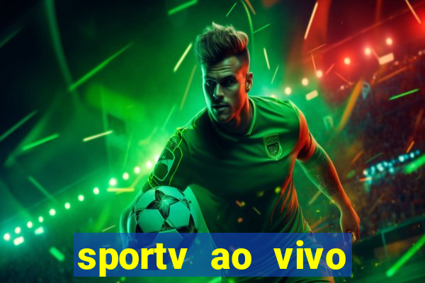 sportv ao vivo multi multicanal